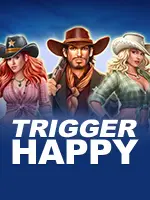 Trigger Happy